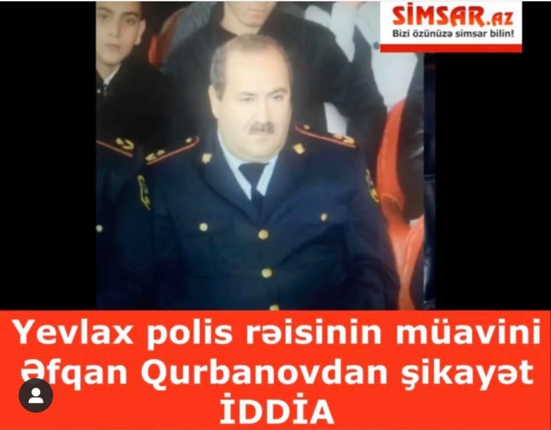 yevlax-polis-reisinin-muavini-efqan-qurbanovdan-sikayet-iddia